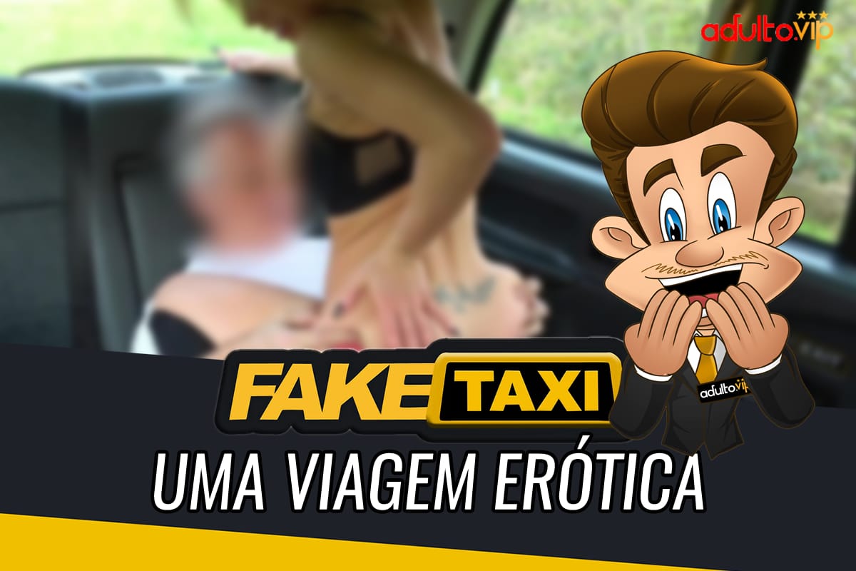 Fake Taxi: An erotic trip
