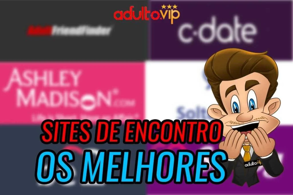 Sites de Sexo - Quais são os melhores sites de encontros