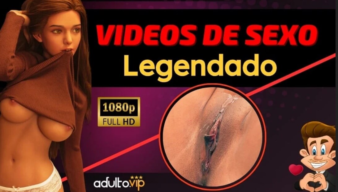 videos de sexo legendado